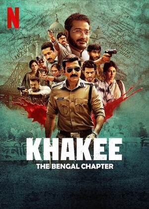 Download Khakee The Bengal Chapter 2025 (Season 01) Hindi 5.1ch WEB Series All Episode WEB-DL 1080p 720p 480p HEVC