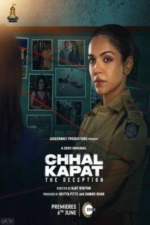 Download Chhal Kapat – The Deception S01 Hindi WEB Series All Episode WEB-DL 1080p 720p HEVC